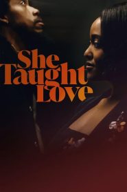 She Taught Love (2024) izle