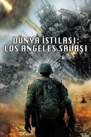 Dünya İstilası: Los Angeles Savaşı (2011) Türkçe Dublaj izle