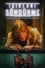 Işıkları Söndürme (2024) Türkçe Dublaj izle