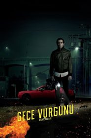 Gece Vurgunu (2014) Türkçe Dublaj izle