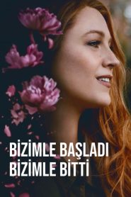 Bizimle Başladı Bizimle Bitti (2024) Türkçe Dublaj izle