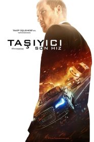 Taşıyıcı: Son Hız (2015) Türkçe Dublaj izle