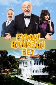 Eyvah! Ramazan Bey (Yerli Dizi)