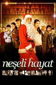 Neşeli Hayat (2009) Yerli Film izle