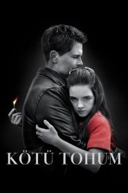 Kötü Tohum (2018) Türkçe Dublaj izle