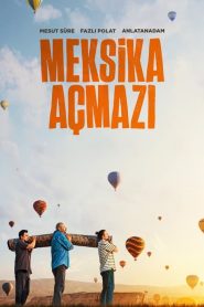 Meksika Açmazı (2023) Yerli Film izle